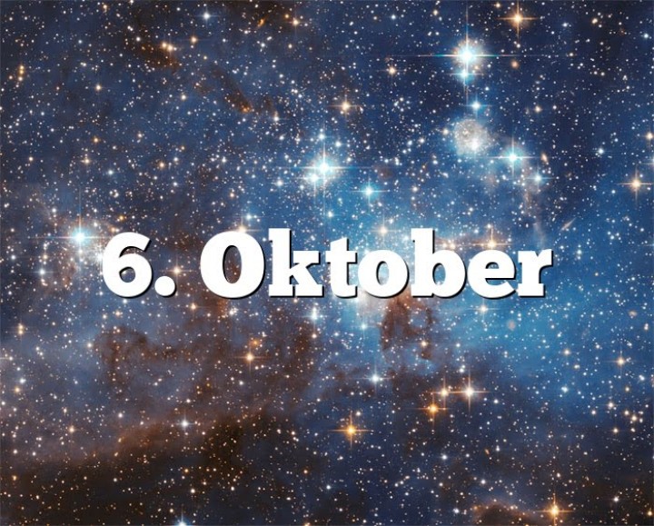 Berikut beberapa fakta dan peristiwa tercatat sejarah yang terjadi pada tanggal 6 Oktober /365horoskop.de