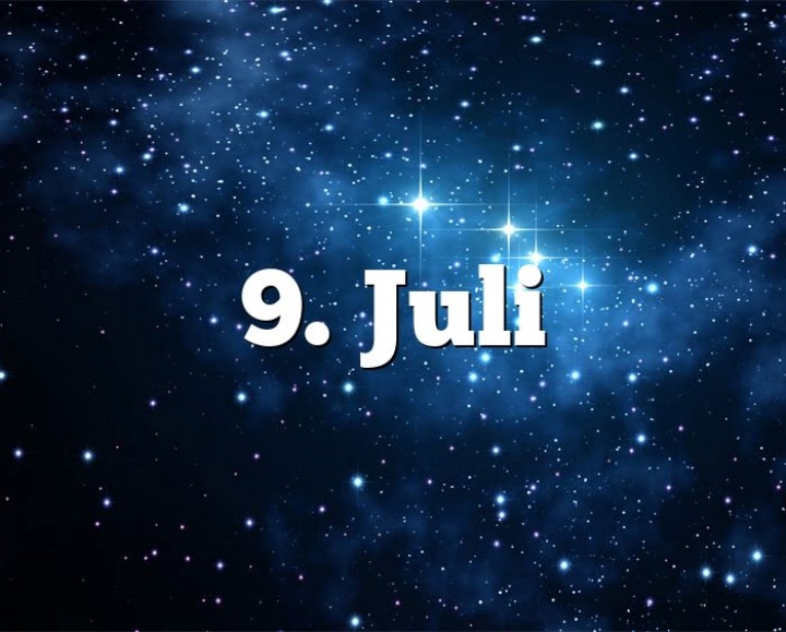 Berikut beberapa fakta dan peristiwa tercatat sejarah yang terjadi pada tanggal 9 Juli /365horoskop.de
